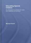 Educating special children : an introduction to provision for pupils with disabilities and disorders /