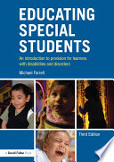 Educating special students : an introduction to provision for learners with disabilities and disorders /