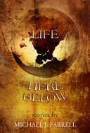Life here below & other stories.
