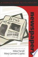 Newspapers : a complete guide to the industry /