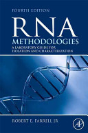 RNA methodologies : laboratory guide for isolation and characterization /