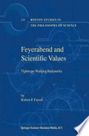 Feyerabend and scientific values : tightrope-walking rationality /
