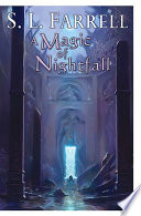 A magic of nightfall : a novel in The Nessantico cycle /