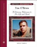 Critical companion to Tim O'Brien : a literary reference to his life and work /