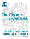 The city as a tangled bank : urban design versus urban evolution /