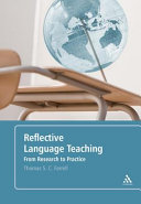 Reflective language teaching : from research to practice /
