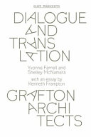 Dialogue and translation : Grafton Architects /