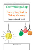 The writing shop : putting 'shop' back in writing workshop /