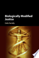 Biologically modified justice /