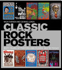 Classic rock posters : sixty years of posters and flyers : 1952 to today /