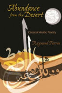 Abundance from the desert : classical Arabic poetry /