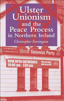 Ulster unionism and the peace process in Northern Ireland /