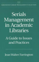 Serials management in academic libraries : a guide to issues and practices /