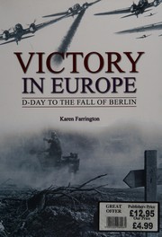 Victory in Europe : D-Day to the fall of Berlin /