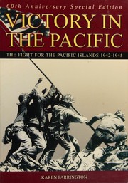 Victory in the Pacific : the fight for the Pacific Islands 1942 -1945 /