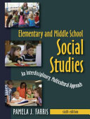 Elementary and middle school social studies : an interdisciplinary, multi-cultural approach /