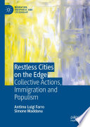 Restless Cities on the Edge : Collective Actions, Immigration and Populism /