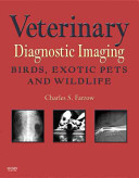 Veterinary diagnostic imaging : birds, exotic pets, and wildlife /