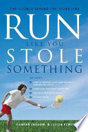 Run like you stole something /