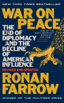 War on peace : the end of diplomacy and the decline of American influence /