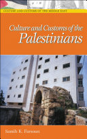 Culture and customs of the Palestinians /
