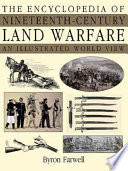The encyclopedia of nineteenth-century land warfare : an illustrated world view /