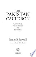 The Pakistan cauldron : conspiracy, assassination & instability /