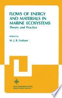 Flows of Energy and Materials in Marine Ecosystems : Theory and Practice /