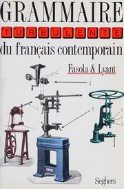 Grammaire turbulente du francais contemporain /