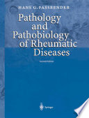Pathology and Pathobiology of Rheumatic Diseases /