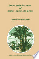 Issues in the structure of Arabic clauses and words /