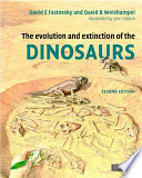 The evolution and extinction of the dinosaurs /