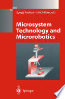 Microsystem Technology and Microrobotics /