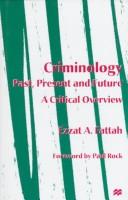 Criminology : past, present, and future : a critical overview /