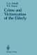 Crime and victimization of the elderly /