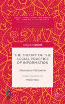 The theory of the social practice of information /