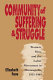 Community of suffering & struggle : women, men, and the labor movement in Minneapolis, 1915-1945 /