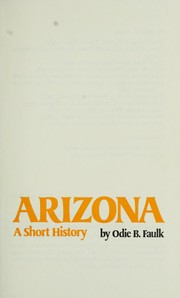 Arizona ; a short history /