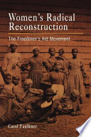 Women's radical reconstruction : the freedmen's aid movement /