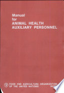 Manual for animal health auxiliary personnel /