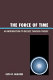 Force of time : an introduction to deleuze through proust /