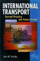 International transport : an introduction to current practices and future trends /