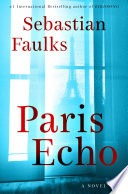 Paris echo : a novel /