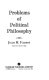 Problems of political philosophy /