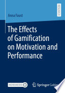 The Effects of Gamification on Motivation and Performance /