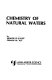 Chemistry of natural waters /