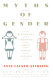 Myths of gender : biological theories about women and men /