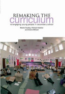 Remaking the curriculum : re-engaging young people in secondary school /