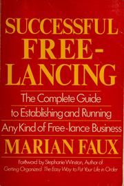 Successful free-lancing : the complete guide to establishing and running any kind of free-lance business /