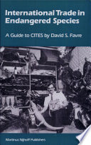International trade in endangered species : a guide to CITES /